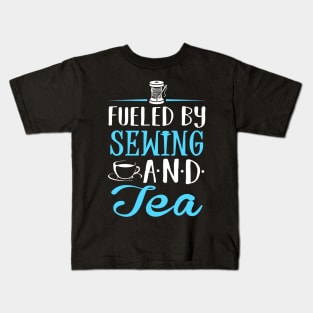 Fueled by Sewing and Tea Kids T-Shirt